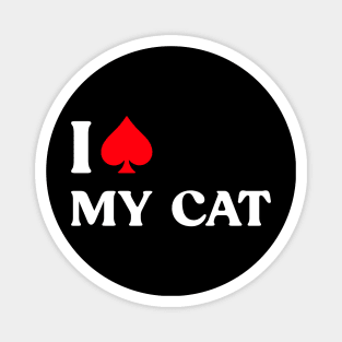 I Spade My Cat Funny Animals Magnet